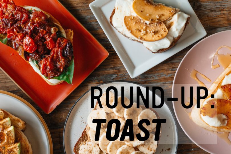 Round-Up: Toast